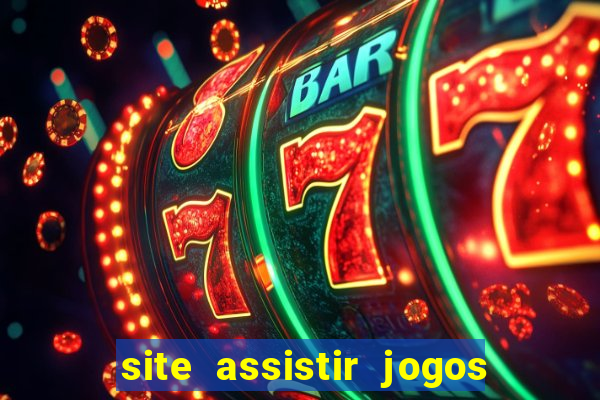 site assistir jogos de futebol